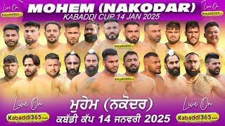 Mohem (Nakodar) Kabaddi Cup 14 Jan 2025