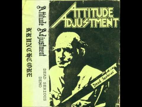 Attitude Adjustment - Dead Serious (Full Demo)