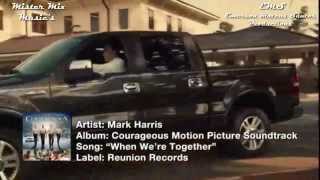 Mark Harris- When We're Together- Legendado em Português