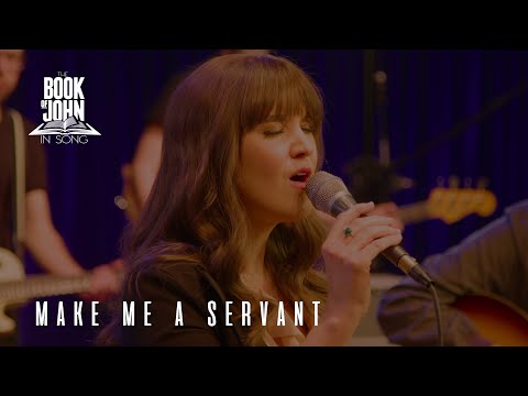 The Book of John in Song - Chapter 13 - “Make Me A Servant" [Live] (feat. Natalie Taylor)