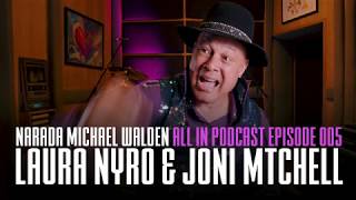 Laura Nyro &amp; Joni Mitchell - NMW ALL IN Podcast Episode 5