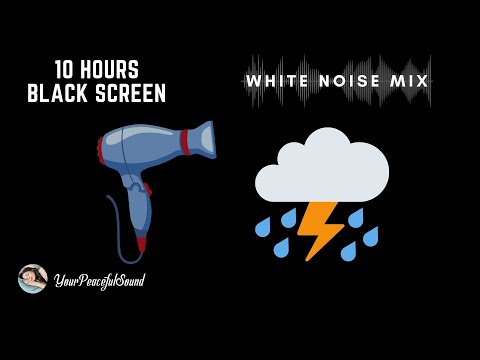 10 Hour Mix of HAIR DRYER and RAIN with THUNDER Sounds | White Noise - Black Screen | Soothe a Baby