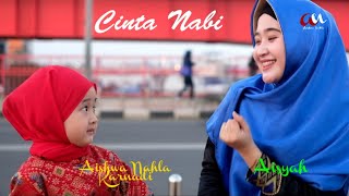 Download lagu CINTA NABI (NEW VERSION) - AISHWA NAHLA KARNADI Ft AISYAH mp3