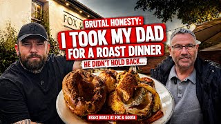 Dad's BRUTAL HONESTY on This Essex Roast Dinner... Was It Worth It
