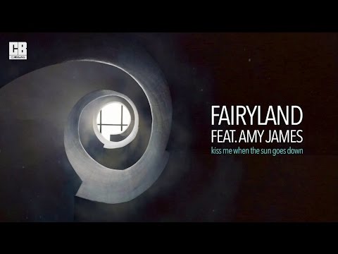 FAIRYLAND FEAT. AMY JAMES - Kiss Me When The Sun Goes Down