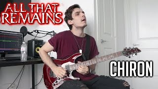 All That Remains | Chiron | COVER  (Feat. Andy Cizek)