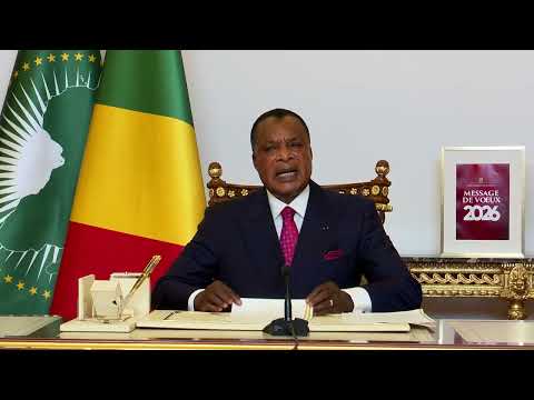 Congo Brazzaville: Message de Vœux 2026 du Président de la République aux Congolais