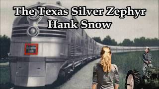 The Texas Silver Zephyr Hank Snow with Lyrics