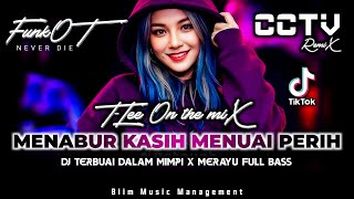 Download lagu DJ T-Lee™ - DJ FUNKOT TERBARU‼️|| DJ TAK SEMUDAH ITU KU JATUH CINTA (MENABUR KASIH MENUAI PERIH)‼️ mp3