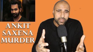 Ankit Saxena Murder - An Honour Killing?