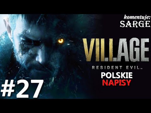 Zagrajmy w Resident Evil Village PL odc. 27 - Intryga Mirandy | napisy PL