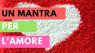 Il MANTRA per l'ANIMA COMPAGNA