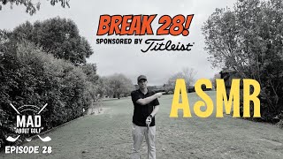 Break 28 in GOLF in ASMR - It sucked! Episode 28. Sponsored by Titleist. #titleist #titleistgolf