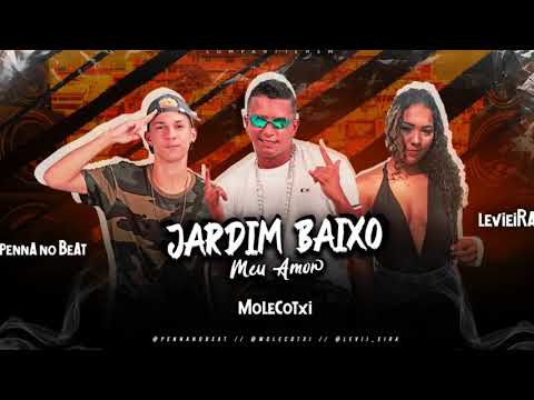 Molecotxi Feat. Levieira - Jardim Baixo Meu Amor