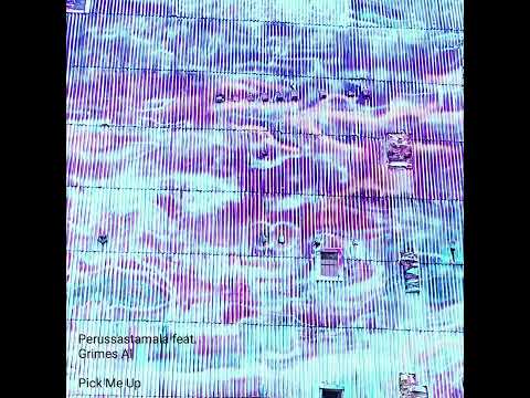Perussastamala feat. Grimes AI -  Pick Me Up