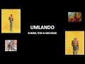 UMLANDO - Toss, 9Umbra & Mdoovar (Zulu & English lyrics)