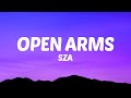 SZA - Open Arms (Lyrics) ft. Travis Scott