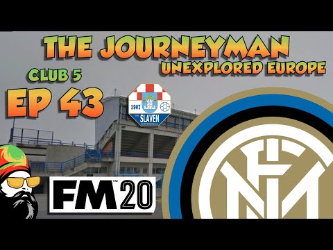 FM20 - The Journeyman Unexplored Europe Croatia - C5 EP43 -  INTER MILAN - Football Manager 2020