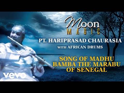 Song Of Madhu Bamba The Marabu Of Senegal - Pt. Hariprasad Chaurasia |Official Audio