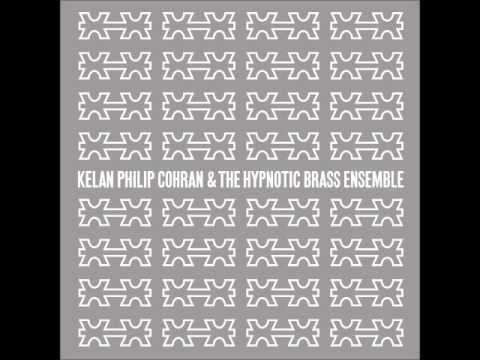 Kelan Philip Cohran & The Hypnotic Brass Ensemble - Stateville