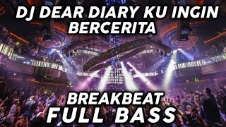 Download lagu DJ DEAR DIARY KU INGIN BERCERITA VIRAL TIKTOK FULL BASS BREAKBEAT TERBARU 2022 mp3