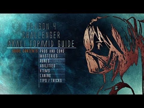 Challenger Akali Guide | League of Legends | Season 4