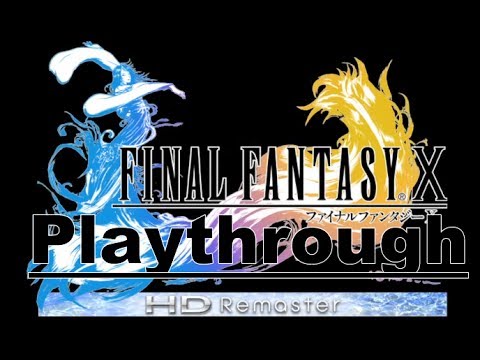 FINAL FANTASY X HD Remaster Playthrough Part 40 (PS3)