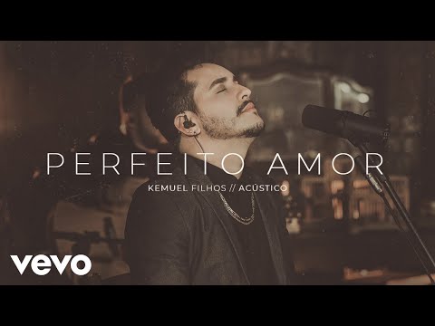 Kemuel - Perfeito Amor