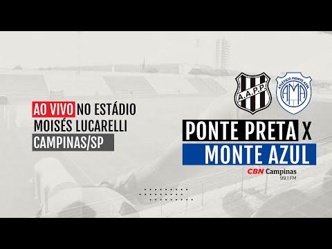 PONTE PRETA X MONTE AZUL | Paulista A2 - AO VIVO no Moisés Lucarelli | 25/01/2023