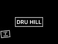 DRU HILL - KNOWHERE WITHOUT YOU (LYRICS)