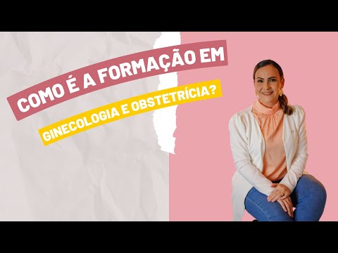 COMO É A FORMAÇÃO  EM GINECOLOGIA E OBSTETRÍCIA? - ACADÊMICOS DE MEDICINA - RESIDÊNCIA - FACULDADE