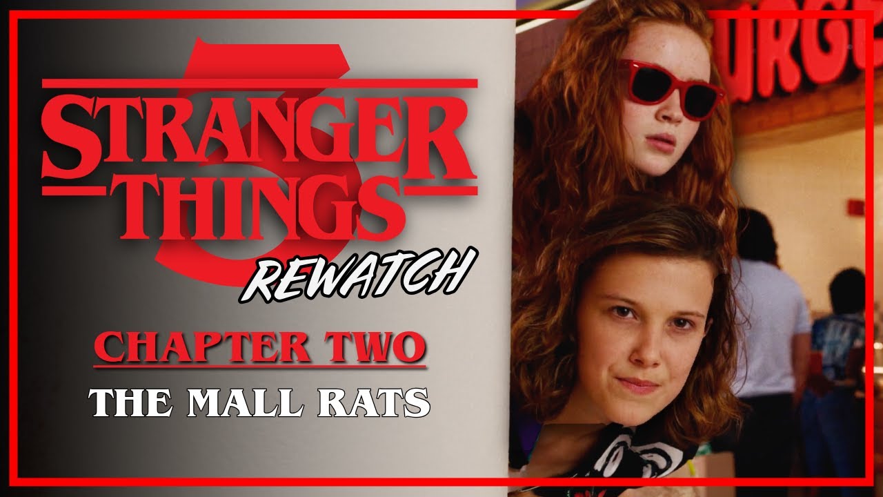 Stranger Things 3 Rewatch | Chapter 2: The Mall Rats