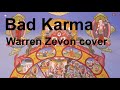 Bad Karma (Warren Zevon cover)
