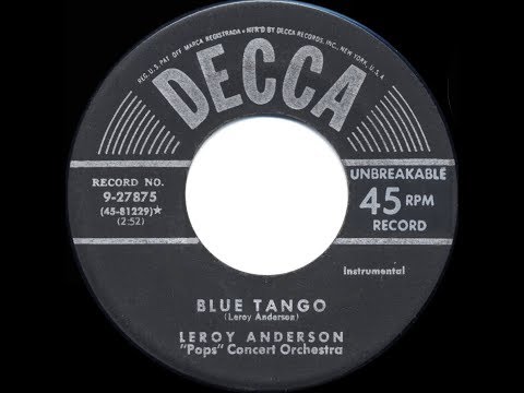 1952 HITS ARCHIVE: Blue Tango - Leroy Anderson (his original #1 version)