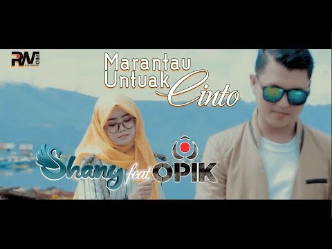 THE LATEST POP MINANG - OPIK feat SHANY - WANDER FOR LOVE (Official Music Video)