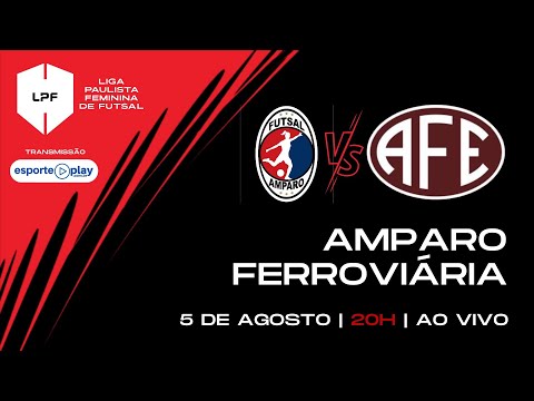 AMPARO X FERROVIÁRIA  - COPA da LPF FEMININO 2023 - ESPORTE PLAY