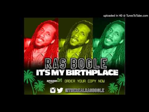 Ras Bogle - My Sweet Jamaica (It's My birthplace) @ReggaeEarth @thre