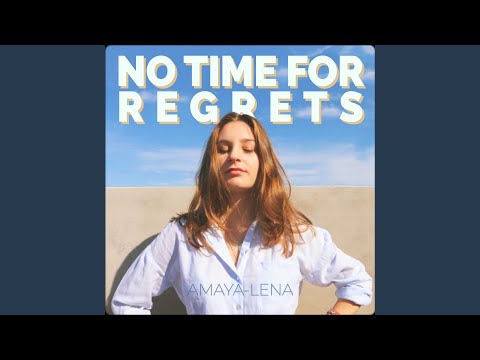 download lagu mp3 mp4 No Time For Regrets, download lagu No Time For Regrets gratis, unduh video klip No Time For Regrets