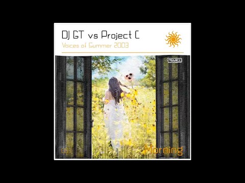 DJ GT vs Project C - Voices of Summer 2003 (Morning)