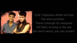 Wham!  Club Tropicana Lyrics