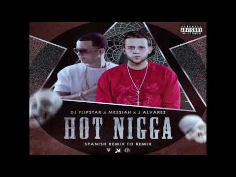 Hot Nigga J Alvarez feat. Dj Flipstar, Messiah (Official Audio)