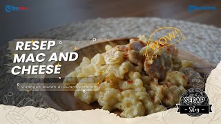 Cara Mudah Membuat Mac and Cheese, Rekomendasi Makanan untuk Berbuka Puasa ala Sedap Skoy
