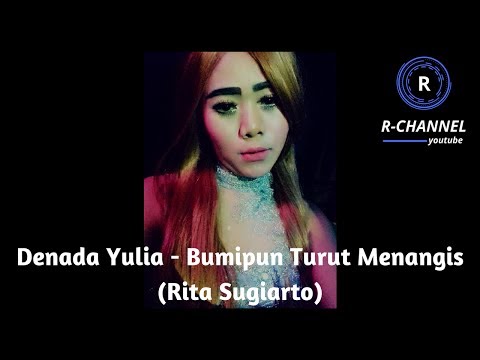 Denada Yulia - Bumipun Turut Menangis (Rita Sugiarto)