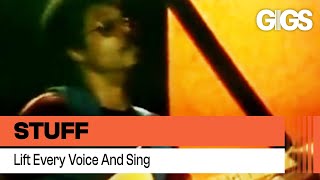 Stuff - Lift Every Voice and Sing(Live @ Montreux 1976)