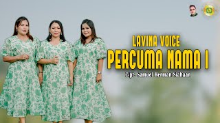 Download lagu LAVINA VOICE - PERCUMA NAMA I  (Lagu Batak Terbaru 2024)   mp3