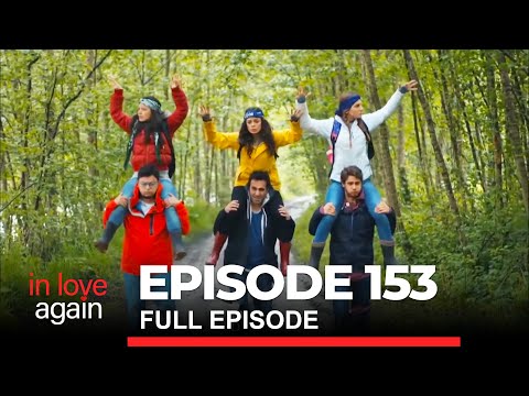 In Love Again Episode 153
