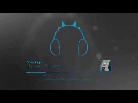 Zly Tony ft. Rasta - Somalija