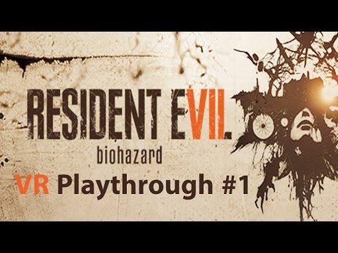 PS4/PSVR | Resident Evil 7 - VR Gameplay #1