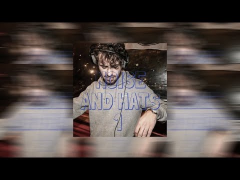 Hi Hatz - Noise and Hats #1