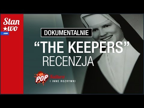 Recenzja "The Keepers" - POP-Kultura #13